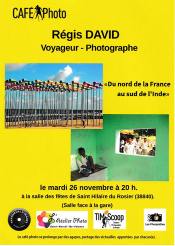 « Régis David, photographe voyageur » - Saint Hilaire du Rosier